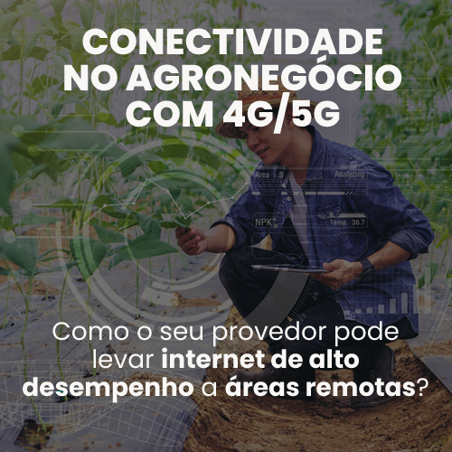Baixe nosso folder e saiba mais sobre conectividade no Agronegócio com 4G/5G